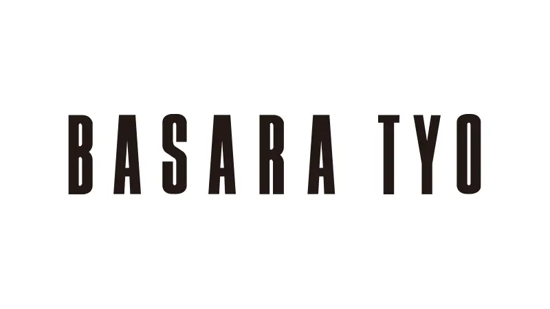 BASARA TYO（バサラ）